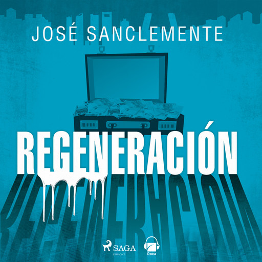 Regeneración, José Sanclemente