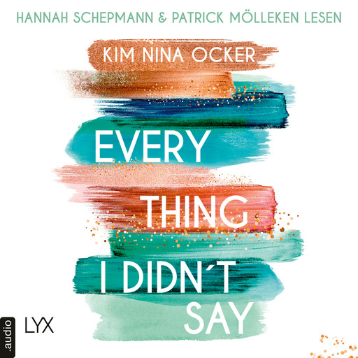 Everything I Didn't Say (Ungekürzt), Kim Nina Ocker