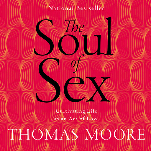 SOUL OF SEX, Thomas Moore