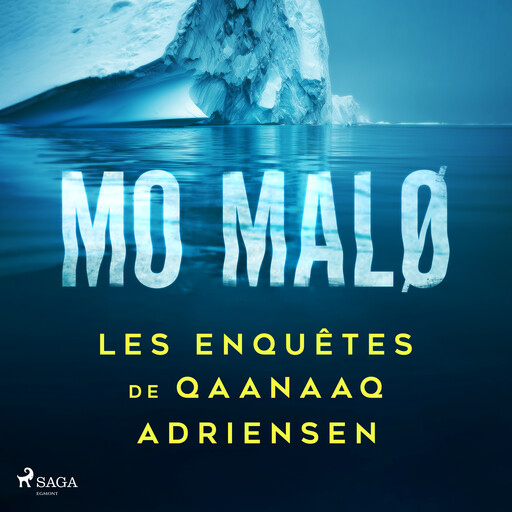 Les Enquêtes de Qaanaaq Adriensen - Intégrale, Mo Malø