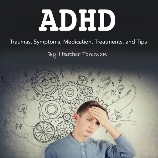ADHD, Heather Foreman