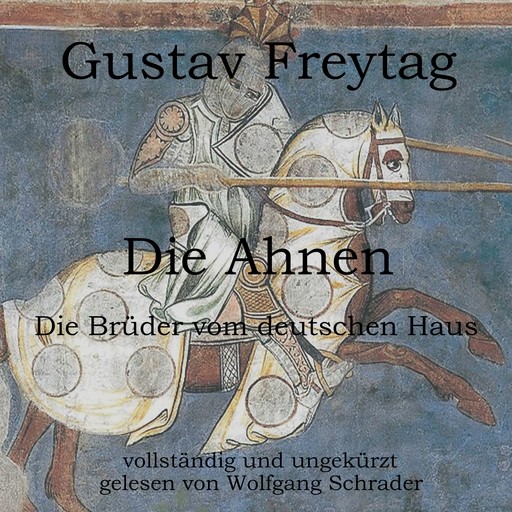 Die Ahnen, Gustav Freytag
