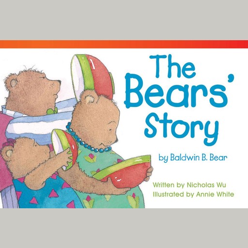 The Bears' Story by Baldwin B. Bear Audiobook, Nicholas Wu