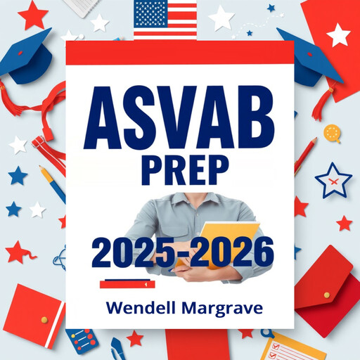 ASVAB Prep 2025-2026, Wendell Margrave