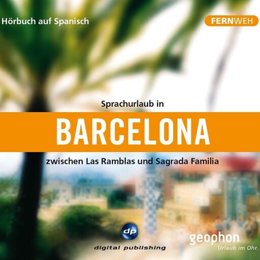 Barcelona. Hörbuch auf Spanisch., Reinhard Kober