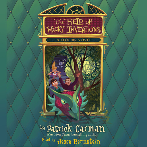 The Field of Wacky Inventions (Floors #3), Patrick Carman
