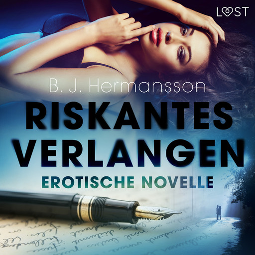 Riskantes Verlangen - Erotische Novelle, B.J. Hermansson