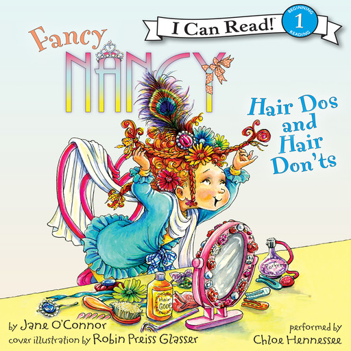 Fancy Nancy: Hair Dos and Hair Don'ts, Jane O'Connor