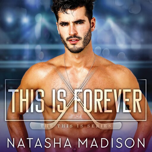This is Forever, Natasha Madison