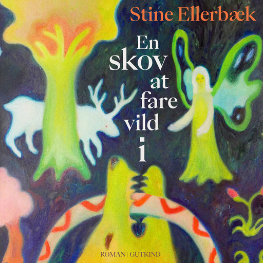 En skov at fare vild i, Stine Ellerbæk