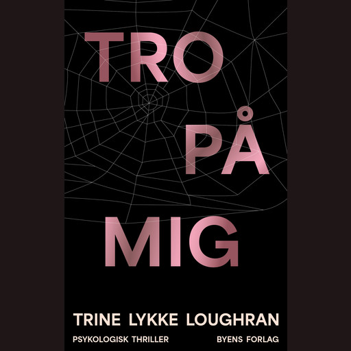 TRO PÅ MIG, Trine Lykke Loughran