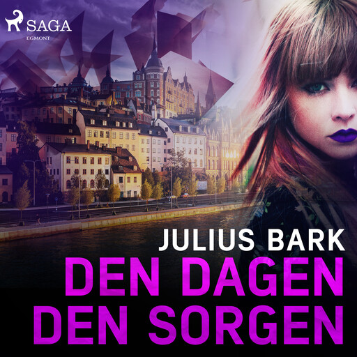 Den dagen, den sorgen, Julius Bark