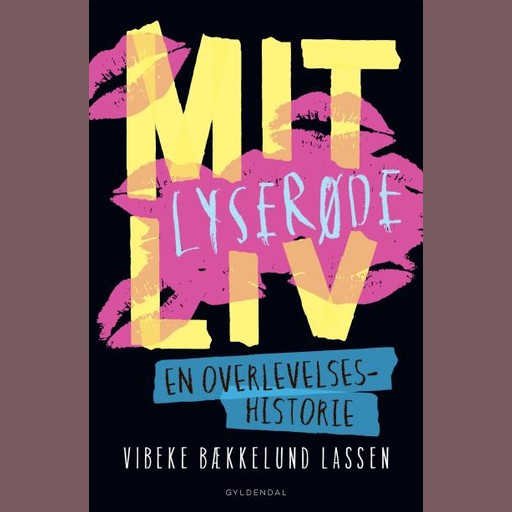 Mit lyserøde liv - En overlevelseshistorie, Vibeke Bækkelund Lassen