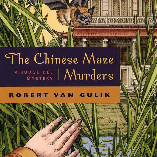 The Chinese Maze Murders, Robert Van Gulik