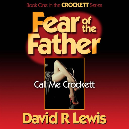 Fear of the Father, David Lewis