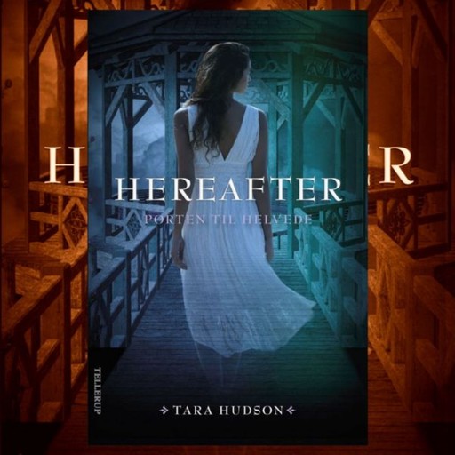 Hereafter #3: Porten til Helvede, Tara Hudson