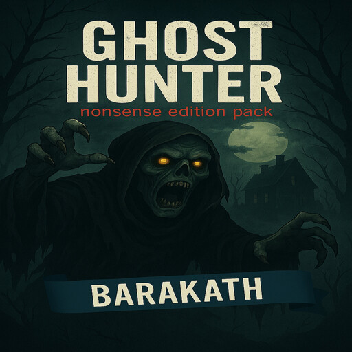 Ghost hunter nonsense edition pack, Barakath