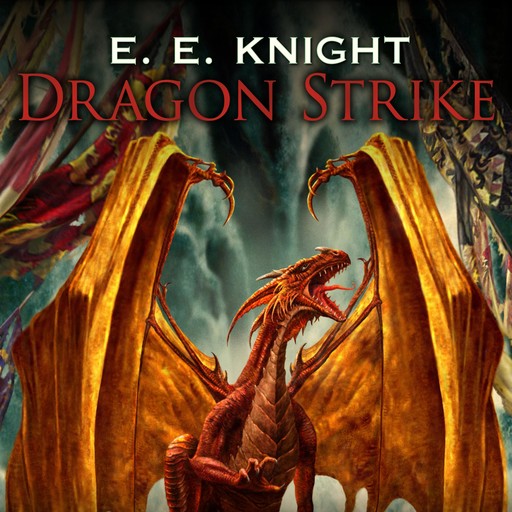 Dragon Strike, E.E.Knight