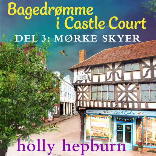 Bagedrømme i Castle Court 3: Mørke skyer, Holly Hepburn