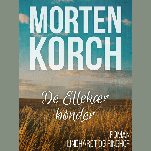 De Ellekær bønder, Morten Korch