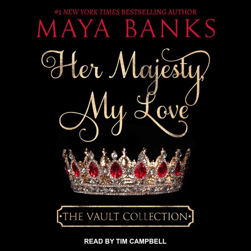 Her Majesty, My Love, Maya Banks