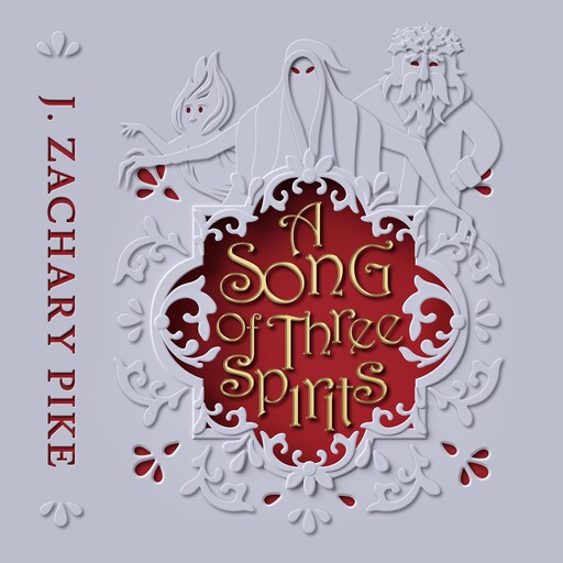 A Song of Three Spirits, J. Zachary Pike