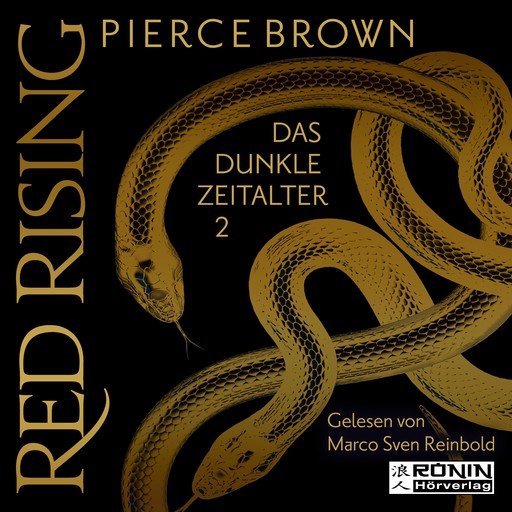 Das dunkle Zeitalter, Teil 2 - Red Rising, Band (ungekürzt), Pierce Brown