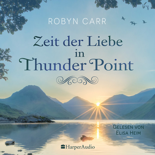 Zeit der Liebe in Thunder Point (ungekürzt), Robyn Carr