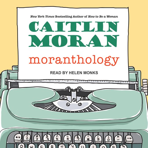 Moranthology, Caitlin Moran