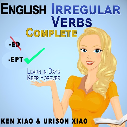 English Irregular Verbs Complete, Ken, Ken Xiao, Urison Xiao