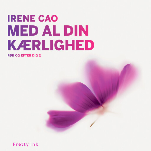 Med al din kærlighed, Irene Cao