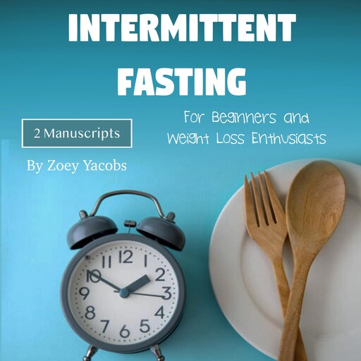 Intermittent Fasting, Zoey Jacobs