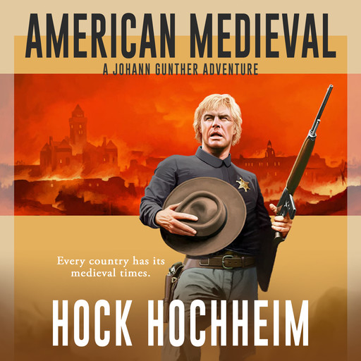 American Medieval, Hock Hochheim