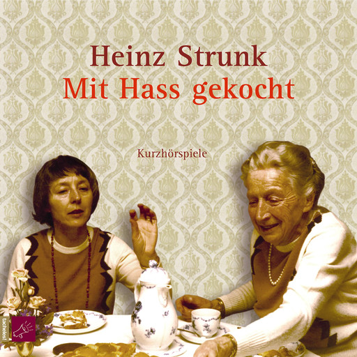 Mit Hass gekocht, Heinz Strunk