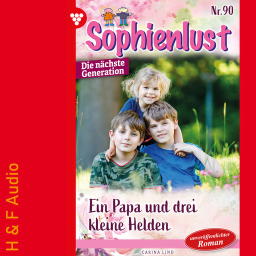 Ein Papa und drei kleine Helden - Sophienlust - Die nächste Generation, Band 90 (ungekürzt), Simone Aigner