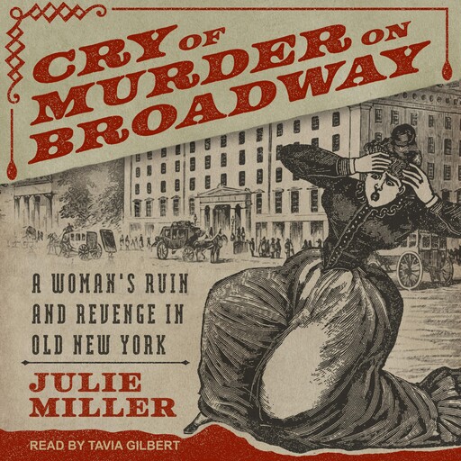 Cry of Murder on Broadway, Julie Miller