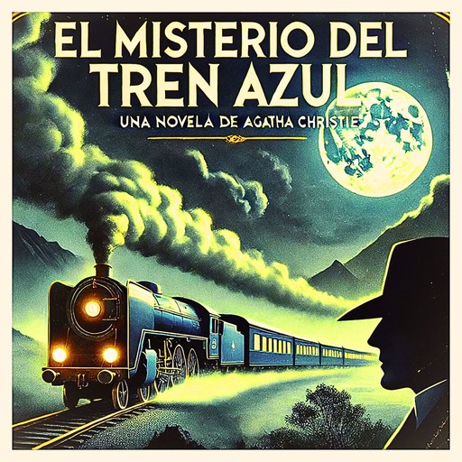 El Misterio Del Tren Azul, Agatha Christie