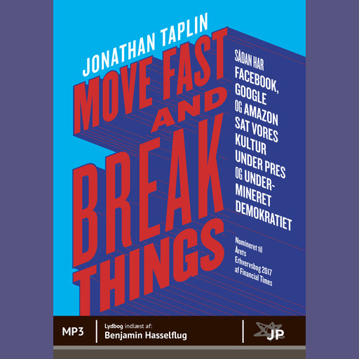 Move fast and break things, Jonathan Taplin