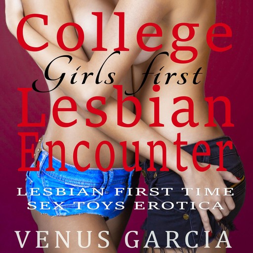 College Girls first Lesbian Encounter, Venus Garcia