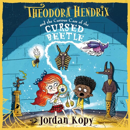 Theodora Hendrix and the Curious Case of the Cursed Beetle, Jordan Kopy