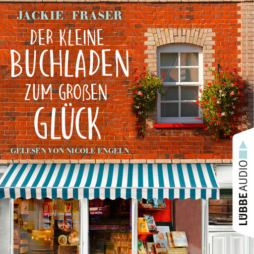 Der kleine Buchladen zum großen Glück (Ungekürzt), Jackie Fraser