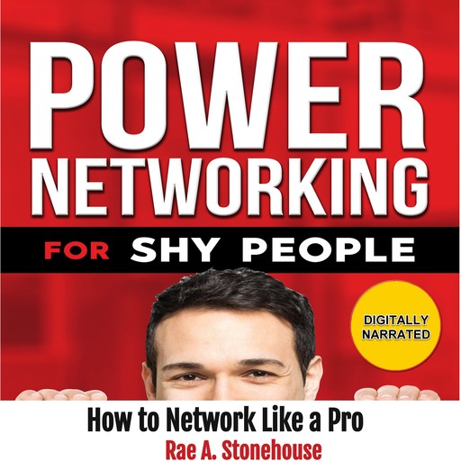 Power Networking for Shy People, Rae A. Stonehouse