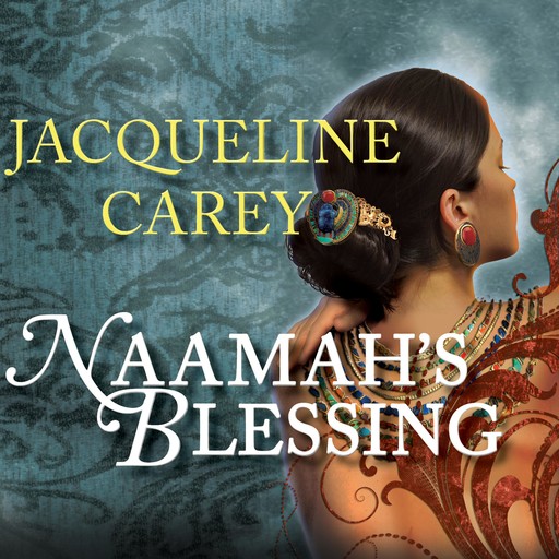 Naamah's Blessing, Jacqueline Carey
