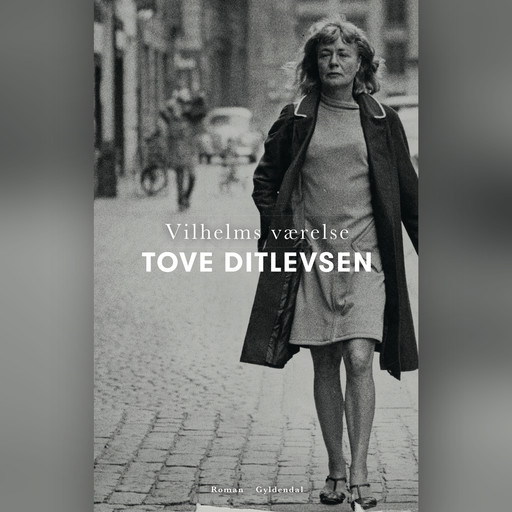 Vilhelms værelse, Tove Ditlevsen