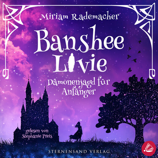 Banshee Livie (Band 1): Dämonenjagd für Anfänger, Miriam Rademacher