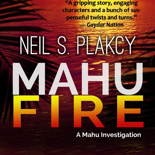 Mahu Fire, Neil Plakcy