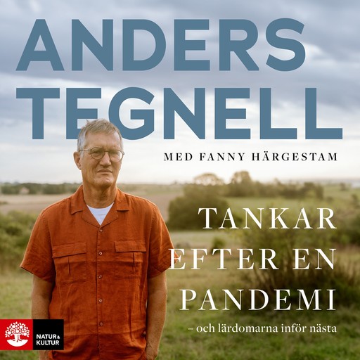 Tankar efter en pandemi, Fanny Härgestam, Anders Tegnell