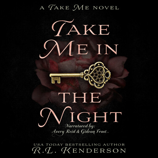 Take Me in the Night, R.L. Kenderson