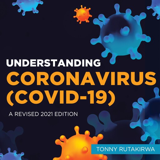 Understanding Coronavirus (COVID-19), Tonny Rutakirwa