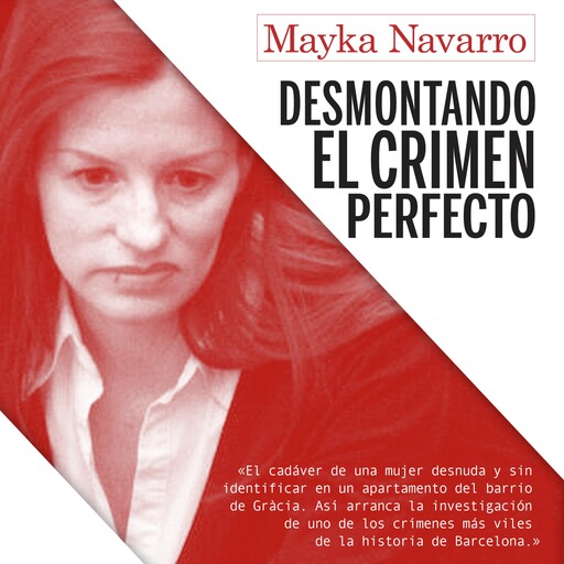 Desmontando el crimen perfecto, Mayka Navarro
